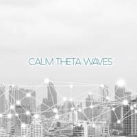 Calm Theta Waves, Pt. 10