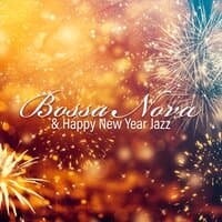 Bossa Nova & Happy New Year Jazz: Warm Holiday Music