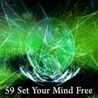 59 Set Your Mind Free