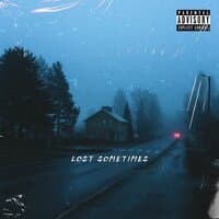 Lost Sometimes