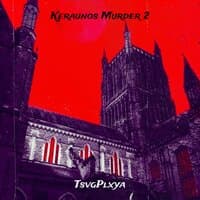 Keraunos Murder 2