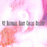 42 Natural Baby Colic Relief