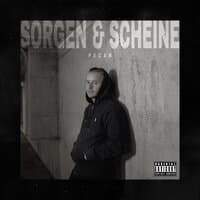 Sorgen & Scheine