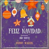 Feliz Navidad Y Próspero Año Nuevo De Muddy Waters, Vol. 1