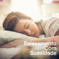 Relaxamento Com Suavidade