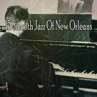 15 Smooth Jazz Of New Orleans