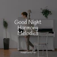 Good Night Harmony Melodies