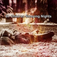 61 Children Sleeping Nights