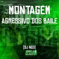 Montagem - Agressivo dos Baile