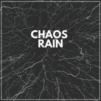 Chaos Rain