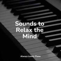 Sounds to Relax the Mind