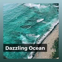 Dazzling Ocean