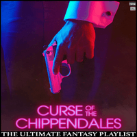 The Curse Of The Chippendales The Ultimate Fantasy Playlist