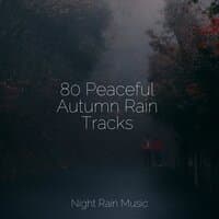 80 Peaceful Autumn Rain Tracks