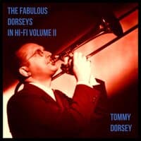 The Fabulous Dorseys In Hi-Fi, Vol. II