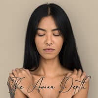 The Asian Depth: Calm and Relaxing Asian Music, Mindfulness Techniques, Wellbeing Centre