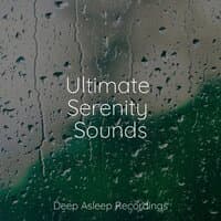 Ultimate Serenity Sounds