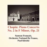 Chopin: Piano Concerto No. 2 in F Minor, Op. 21