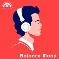 Balance Mood: 100Min Best Relaxation Music Session