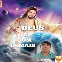 Deus É Bom Demais