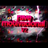 BEAT RAVE MOTIVACIONAL 2 - Ouça para ter uma luz em suas decisões...