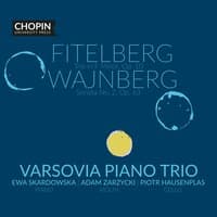 Fitelberg: Trio in F minor, Op. 10; Weinberg: Sonata No. 2, Op. 63