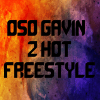 2 Hot Freestyle