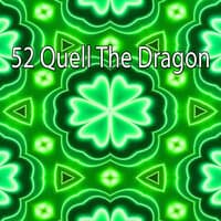 52 Quell The Dragon