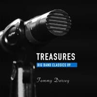 Treasures Big Band Classics, Vol. 89: Tommy Dorsey