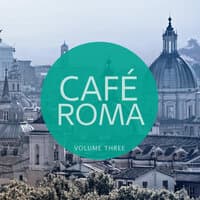 Cafe Roma, Vol. 3