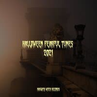 Halloween Fearful Tunes 2021