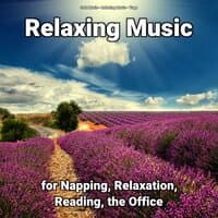 Relaxing Music for Napping, Relaxation, Reading, the Office