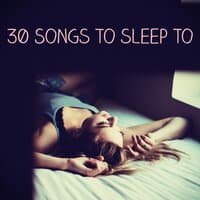 30 Songs to Sleep To