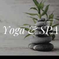 Yoga & SPA, Relax and Feel Inner Power