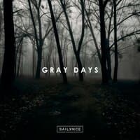 GRAY DAYS