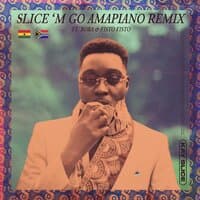 Slice M Go Amapiano remix