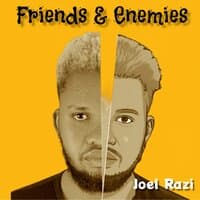 Friends & Enemies