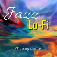 Jazz Lo-Fi, Morning Session