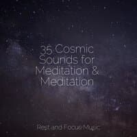 35 Cosmic Sounds for Meditation & Meditation