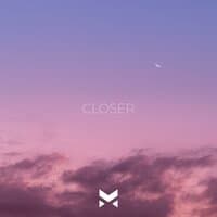 Closer