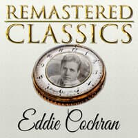 Remastered Classics, Vol. 123, Eddie Cochran