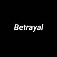 betrayal