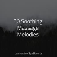 50 Soothing Massage Melodies