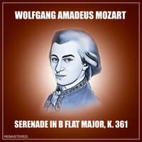 Wolfgang Amadeus Mozart. Serenade No. 10 In B-Flat Major, K.361