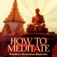 How to Meditate – Mindfulness Meditation, Zen Music, Reiki Healing, Mantras, Harmony & Serenity, Calming Sounds for Peace of Mind, Yoga Music