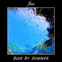 Blue By Summer