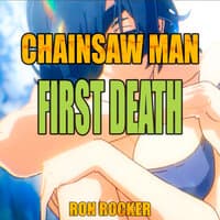 Chainsaw Man - First Death