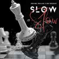 Slow Slow