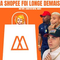 A Shopee Foi Longe Demais