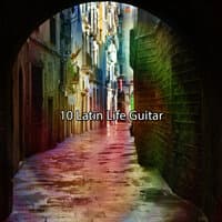 10 Latin Life Guitar